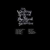 Watery Graves of Portland & Geneviève (LP)